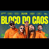 Bloco Do Caos - Live Saturday 30 August 2025 Bloco Do Caos - Live Saturday 30 August 2025