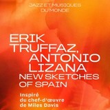 Erik Truffaz, Antonio Lizana - New Sketches of Spain Wednesday 4 February 2026