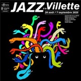 Festival Jazz à La Villette Saturday 30 and Sunday 31 August 2025 Festival Jazz à La Villette Saturday 30 and Sunday 31 August 2025