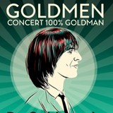 Goldmen Concert 100% Goldman - De Goldman à Frédéricks Goldman Jones - Tournée 2026 Friday 27 March 2026