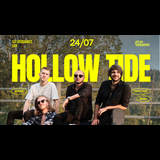 Hollow Tide - Live Thursday 24 July 2025 Hollow Tide - Live Thursday 24 July 2025