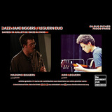 [Jazz+Jam] Biggers / Leguern Duo 19 Julliet Saturday 19 July 2025