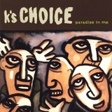 K´s Choice - Paradise in Me Live Sunday 5 October 2025