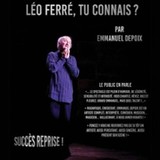 Léo Ferré, Tu Connais ? ( Par Emmanuel Depoix ) - Théâtre de l'Essaïon, Paris Friday 18 July 2025 Léo Ferré, Tu Connais ? ( Par Emmanuel Depoix ) - Théâtre de l'Essaïon, Paris Friday 18 July 2025
