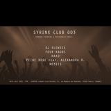 Syrinx : Dj Slowsex, Haxo, Peine Rose & Alexandra R., ... Friday 18 July 2025 Syrinx : Dj Slowsex, Haxo, Peine Rose & Alexandra R., ... Friday 18 July 2025