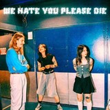 We Hate You Please Die Friday 5 December 2025