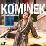Alexandre Kominek - Batard Sensible (Tournée) Wednesday 7 and Thursday 8 January 2026 Alexandre Kominek - Batard Sensible (Tournée) Wednesday 7 and Thursday 8 January 2026