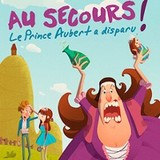 Au Secours, le Prince Aubert a Disparu ! - Théâtre Le Bout, Paris Friday 18 July 2025