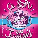 Ce Soir ou Jamais - Le Mélo d'Amélie, Paris Thursday 17 and Friday 18 July 2025 Ce Soir ou Jamais - Le Mélo d'Amélie, Paris Thursday 17 and Friday 18 July 2025