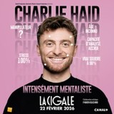 Charlie Haid - Intensément Mentaliste - La Cigale, Paris Sunday 22 February 2026