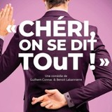 Chéri on se dit Tout - Comédie Oberkampf, Paris Wednesday 1 and Thursday 2 October 2025