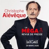 Christophe Alévêque - La Méga Revue de Presse - La Cigale, Paris Sunday 29 March 2026