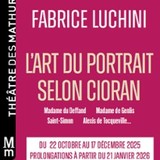 Fabrice Luchini - L'Art du Portrait Selon Cioran - Théâtre des Mathurins, Paris Wednesday 3 and Wednesday 21 January 2026 Fabrice Luchini - L'Art du Portrait Selon Cioran - Théâtre des Mathurins, Paris Wednesday 3 and Wednesday 21 January 2026