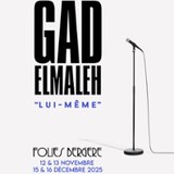 Gad Elmaleh - Lui-Même - Paris Tuesday 21 and Wednesday 22 October 2025