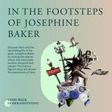 JOSEPHINE BAKER IN PARIS (IN THE FOOTSTEPS OF JOSEPHINE BAKERTOUR) From Thursday 17 July to Wednesday 3 June 2026 JOSEPHINE BAKER IN PARIS (IN THE FOOTSTEPS OF JOSEPHINE BAKERTOUR) From Thursday 17 July to Wednesday 3 June 2026