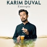 Karim Duval - Entropie - Théâtre de Gaïté-Montparnasse, Paris Thursday 2 and Thursday 13 November 2025