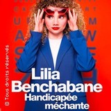 Lilia Benchabane - Handicapée Méchante - Théâtre du Marais, Paris Saturday 19 and Saturday 26 July 2025