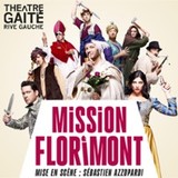 Mission Florimont de S. Azzopardi et S. Danino - Théâtre Gaité Rive Gauche, Paris Wednesday 13 August 2025 Mission Florimont de S. Azzopardi et S. Danino - Théâtre Gaité Rive Gauche, Paris Wednesday 13 August 2025