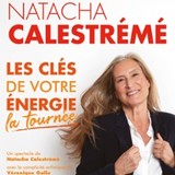 Natacha Calestrémé - Les Clés de votre Énergie - Tournée Sunday 12 October 2025