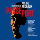 Passeport d'Alexis Michalik - Théâtre de la Renaissance, Paris Wednesday 13 and Thursday 14 August 2025 Passeport d'Alexis Michalik - Théâtre de la Renaissance, Paris Wednesday 13 and Thursday 14 August 2025
