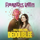 ROSA BURSZTEIN Dédoublée - Paradis Latin, Paris Tuesday 20 January 2026 ROSA BURSZTEIN Dédoublée - Paradis Latin, Paris Tuesday 20 January 2026