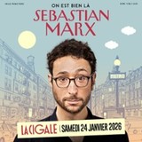 Sebastian Marx - On Est Bien là ! - La Cigale, Paris Saturday 24 January 2026