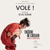 Vole ! - De et Avec Eva Rami - Théâtre de l'Atelier, Paris Tuesday 13 January 2026